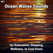 #01 Ocean Waves Sounds for Relaxation, Sleeping, Wellness, to Cool Down