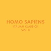 Italian Classics: Homo Sapiens Collection, Vol. 2