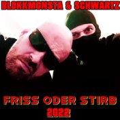 Friss oder Stirb 22