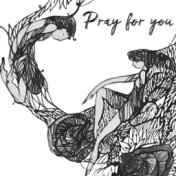 Pray for You