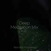 Deep Meditation Mix