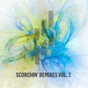 Scorchin' Remixes Vol. 2