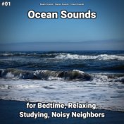 #01 Ocean Sounds for Bedtime, Relaxing, Studying, Noisy Neighbors