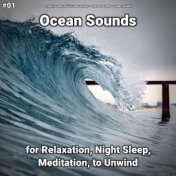 #01 Ocean Sounds for Relaxation, Night Sleep, Meditation, to Unwind