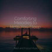 Comforting Melodies to Help You Sleep