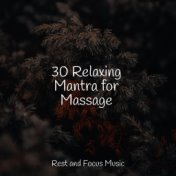 30 Relaxing Mantra for Massage