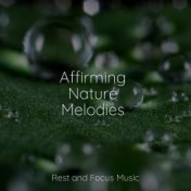 Affirming Nature Melodies