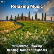 #01 Relaxing Music for Bedtime, Relaxing, Reading, Noise of Neighbors