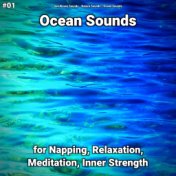 #01 Ocean Sounds for Napping, Relaxation, Meditation, Inner Strength
