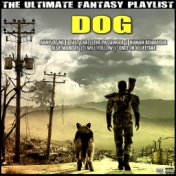Dog The Ultimate Fantasy Playlist
