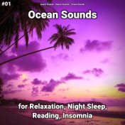 #01 Ocean Sounds for Relaxation, Night Sleep, Reading, Insomnia