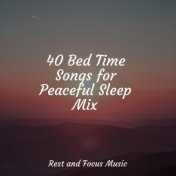 40 Bed Time Songs for Peaceful Sleep Mix