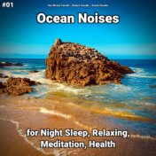 #01 Ocean Noises for Night Sleep, Relaxing, Meditation, Health