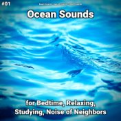 #01 Ocean Sounds for Bedtime, Relaxing, Studying, Noise of Neighbors