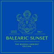 Balearic Sunset (The Buddha Ambient Edition), Vol. 1