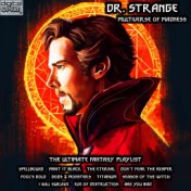 Dr. Strange Multiverse Of Madness - The Ultimate Fantasy Playlist