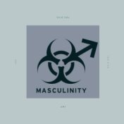 Toxic Masculinity