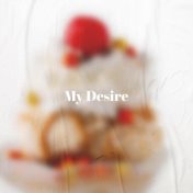 My Desire