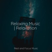 Relaxing Music | Relaxation