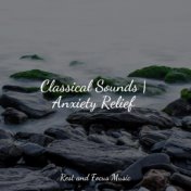 Classical Sounds | Anxiety Relief