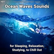 #01 Ocean Waves Sounds for Sleeping, Relaxation, Studying, to Chill Out