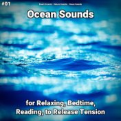 #01 Ocean Sounds for Relaxing, Bedtime, Reading, to Release Tension