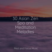 30 Asian Zen Spa and Meditation Melodies