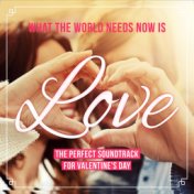 What the World Needs Now Is Love