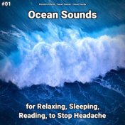 #01 Ocean Sounds for Relaxing, Sleeping, Reading, to Stop Headache