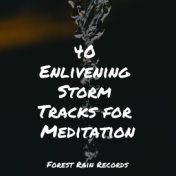 40 Enlivening Storm Tracks for Meditation