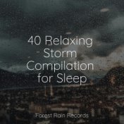 40 Relaxing Storm Compilation for Sleep