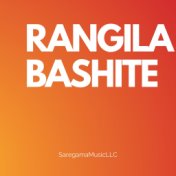 RANGILA BASHITE