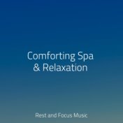 Comforting Spa & Relaxation