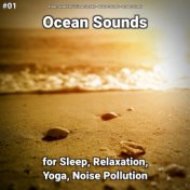 #01 Ocean Sounds for Sleep, Relaxation, Yoga, Noise Pollution