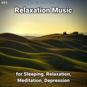 #01 Relaxation Music for Sleeping, Relaxation, Meditation, Depression
