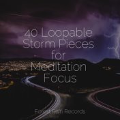 40 Loopable Storm Pieces for Meditation Focus