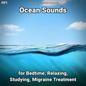 #01 Ocean Sounds for Bedtime, Relaxing, Studying, Migraine Treatment