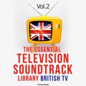 Essential Television Soundtrack Library: British TV, Vol. 2