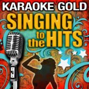 Karaoke: Gold - Singing to the Hits