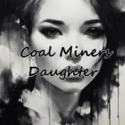 Coal Miners Daughter