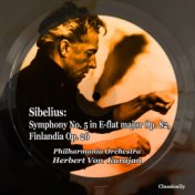 Sibelius: Symphony No. 5 in E-Flat Major, Op. 82 - Finlandia, Op. 26