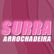 Surra (ARROCHADEIRA)