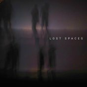 Lost Spaces