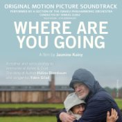 Where Are You Going - Original Soundtrack