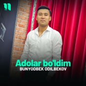 Adolar bo'ldim