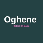 Oghene (feat. Bobo)