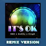 It's OK (Remix Version)