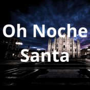 Oh Noche Santa