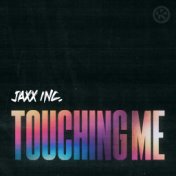 Touching Me