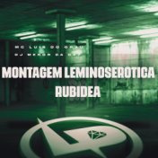 Montagem Leminoserotica Rubídea